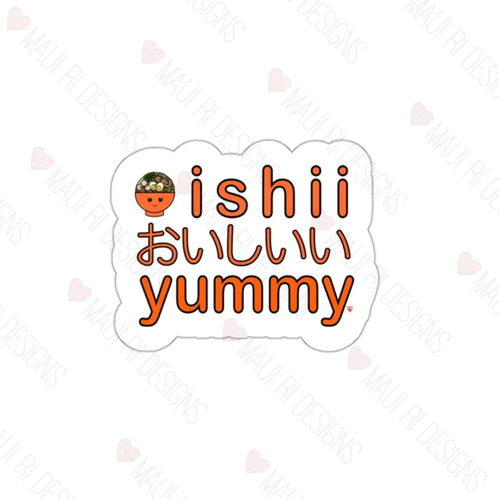 Oishii Ramen Die-Cut Vinyl Sticker White / 2’’ × Paper Products