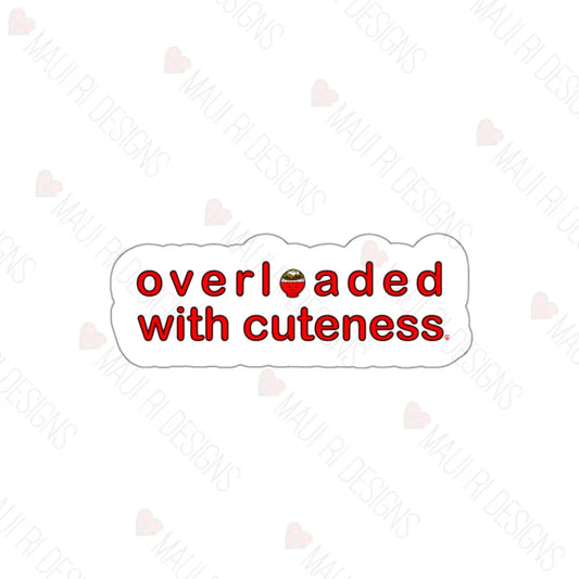 Overloaded With Cuteness Loco Moco Die-Cut Vinyl Sticker White / 3’’ × Paper Products